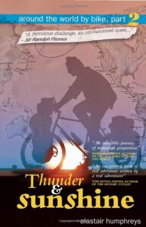 Thunder and Sunshine: Around the World by Bike, Part 2