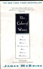 The Color of Water: A Black Man's Tribute to His White Mother