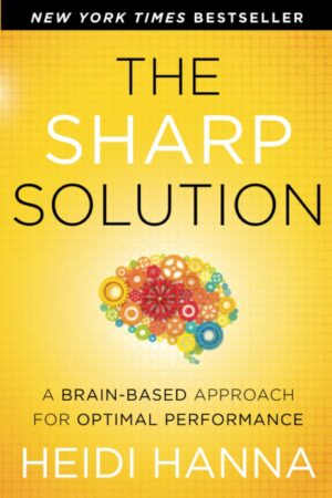 The Sharp Solution: A Brain-based Approach for Optimal Performance