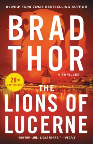 The Lions of Lucerne, A Thriller