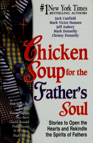 Chicken Soup for the Father's Soul
