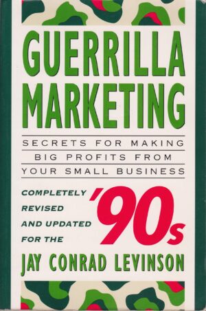 Guerrilla Marketing for the Nineties