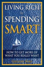 Living Rich by Spending Smart