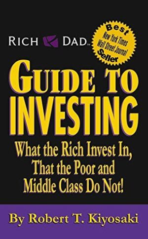 Rich Dad's Guide to Investing
