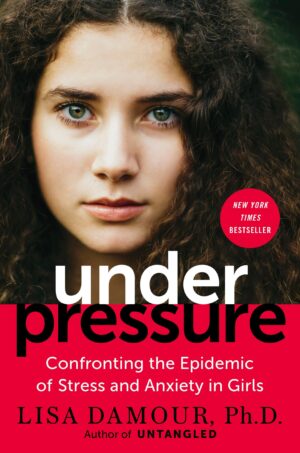 Under Pressure: Confronting the Epidemic of Stress and Anxiety...
