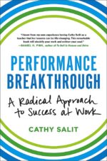 Performance Breakthrough: A Radical Approach to Success at Work