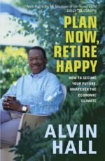 Plan Now, Retire Happy: How to Secure Your Future...