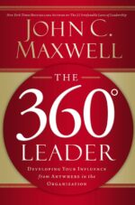 The 360 Degree Leader: Developing Your Influence from...