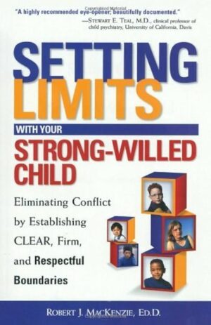 Setting Limits with Your Strong-willed Child