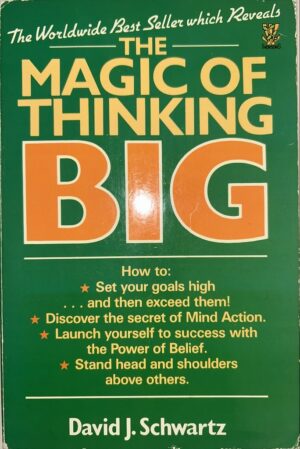The Magic of Thinking Big