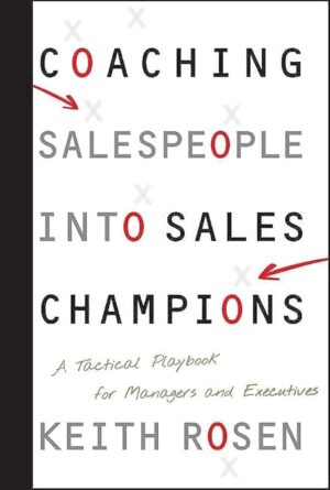 Coaching Salespeople into Sales Champions