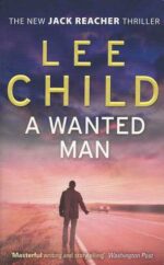 A Wanted Man (Jack Reacher, #17)