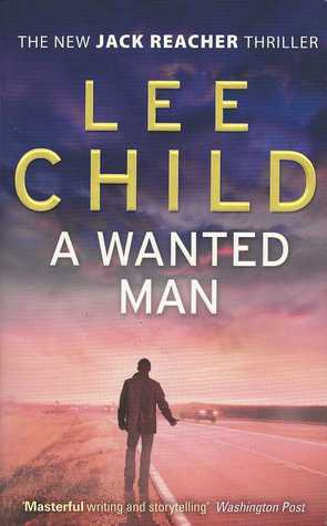 A Wanted Man (Jack Reacher, #17)