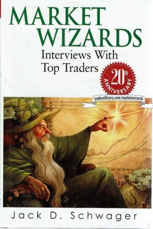 Market Wizards: Interviews With Top Traders
