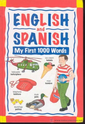 English and Spanish: My First 1000 Words