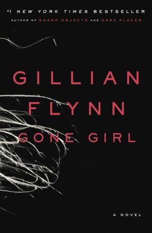 Gone Girl (A Novel)