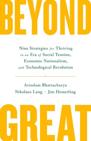 Beyond Great: Nine Strategies for Thriving in an Era of Social...