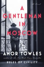 A Gentleman in Moscow (A Novel)