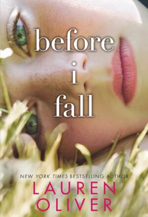 Before I Fall (A Novel)