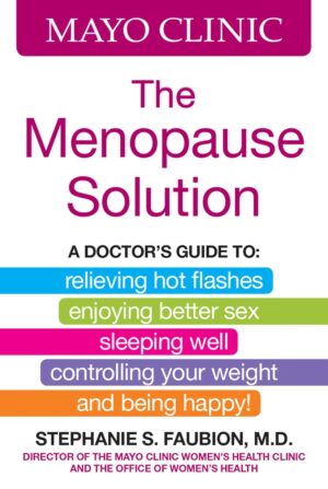 The Menopause Solution (Mayo Clinic)
