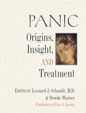 Panic: Origins, Insight, and Treatment (Acceptable)