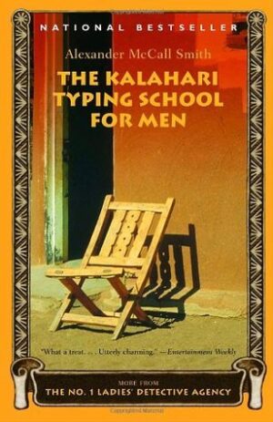 The Kalahari Typing School for Men (No. 1 Ladies' Detective Agency, #4)