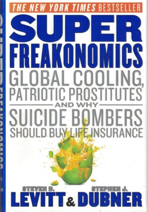 SuperFreakonomics: Global Cooling, Patriotic Prostitutes And Why...