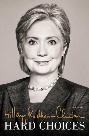 Hard Choices Hillary Clinton