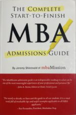 The Complete Start-To-Finish MBA Admissions Guide