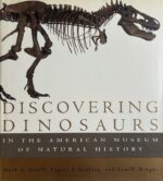 Discovering Dinosaurs in the American Museum of Natural History