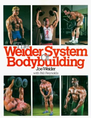 The Weider System of Bodybuilding