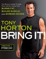 Bring It!: The Revolutionary Fitness Plan for All Levels That Burns Fat, Builds...