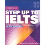 Step Up to IELTS: Self-study Student's Book (Cambridge)