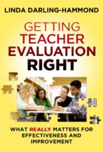 Getting Teacher Evaluation Right: What Really Matters for Effectiveness and...