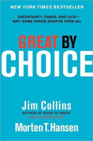 Great by Choice (Good to Great #5)