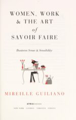 Women, Work & the Art of Savoir Faire: Business Sense & Sensibility