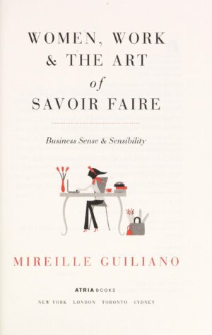 Women, Work & the Art of Savoir Faire: Business Sense & Sensibility