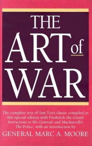 The Art of War + The Prince + Instructions to His Generals (3-in-1 Book)