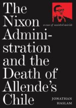 The Nixon Administration and the Death of Allende's Chile
