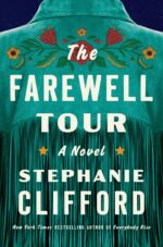 The Farewell Tour, A Novel