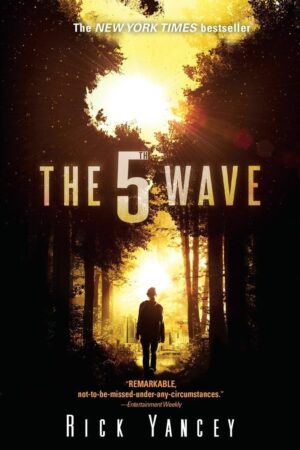 The 5th Wave (The 5th Wave, #1)