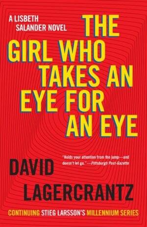 The Girl Who Takes an Eye for an Eye (Millennium #5)