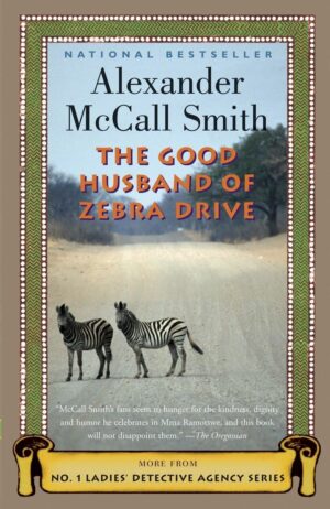 The Good Husband of Zebra Drive (No. 1 Ladies' Detective Agency, #8)