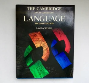 The Cambridge Encyclopedia of Language, Second Edition