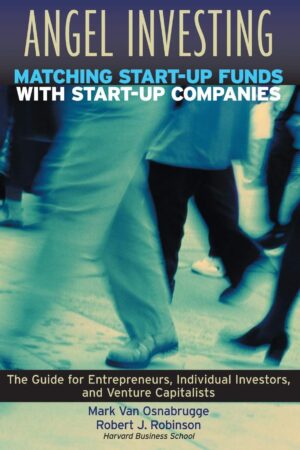 Angel Investing: Matching Startup Funds with Startup... (Acceptable)