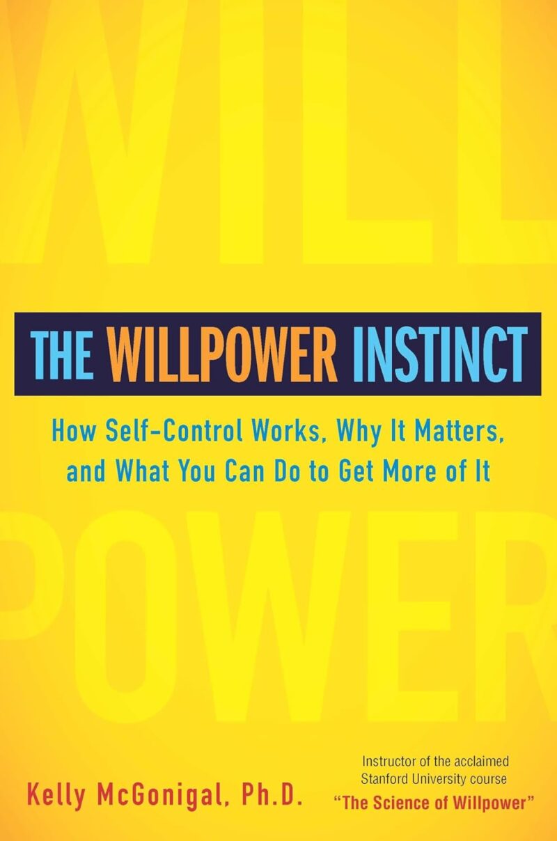 71tXK3zP2cL._SL1500_.jpg The Willpower Instinct - The Willpower Instinct -