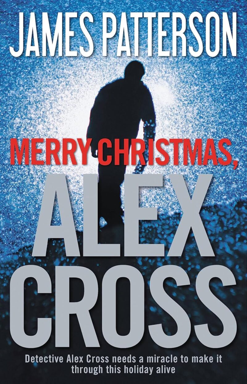 91QLh2-wX1L._SL1500_.jpg Merry Christmas, Alex Cross - Merry Christmas, Alex Cross -