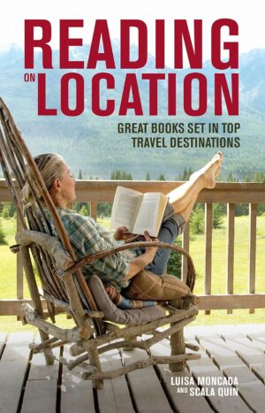 Reading on Location: Great Books Set in Top Travel Destinations