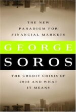 The New Paradigm for Financial Markets: The Credit Crisis of 2008...