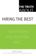 The Truth About Hiring the Best
